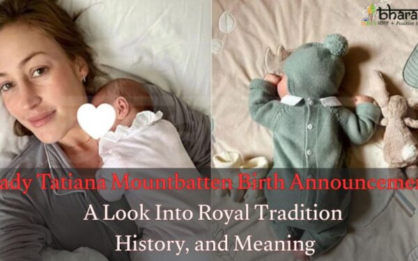Lady Tatiana Mountbatten Birth Announcement: A Look Into Royal Tradition, History, and Meaning