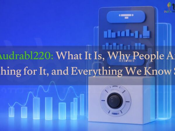 Audrabl220: What It Is, Why People Are Searching for It, and Everything We Know So Far