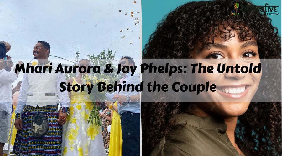 Mhari Aurora & Jay Phelps: The Untold Story Behind the Couple