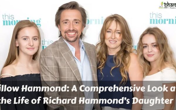 Willow Hammond: A Comprehensive Look at the Life of Richard Hammond’s Daughter